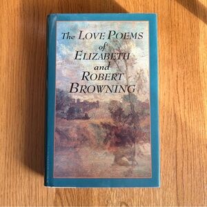 The Love Poems of Elizabeth and Robert Browning Hardback Book